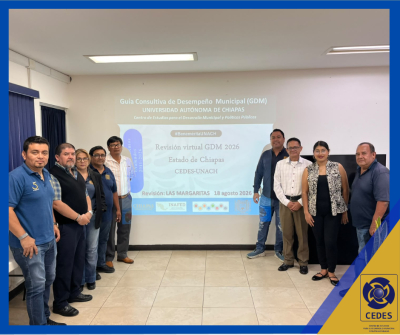 CEDES inicia Revisión de la Guía Consultiva de Desempeño Municipal a Las Margaritas, Chiapas