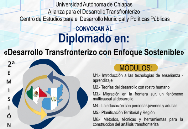 Diplomado en Desarrollo Transfronterizo con enfoque Sostenible 2ª. emisión